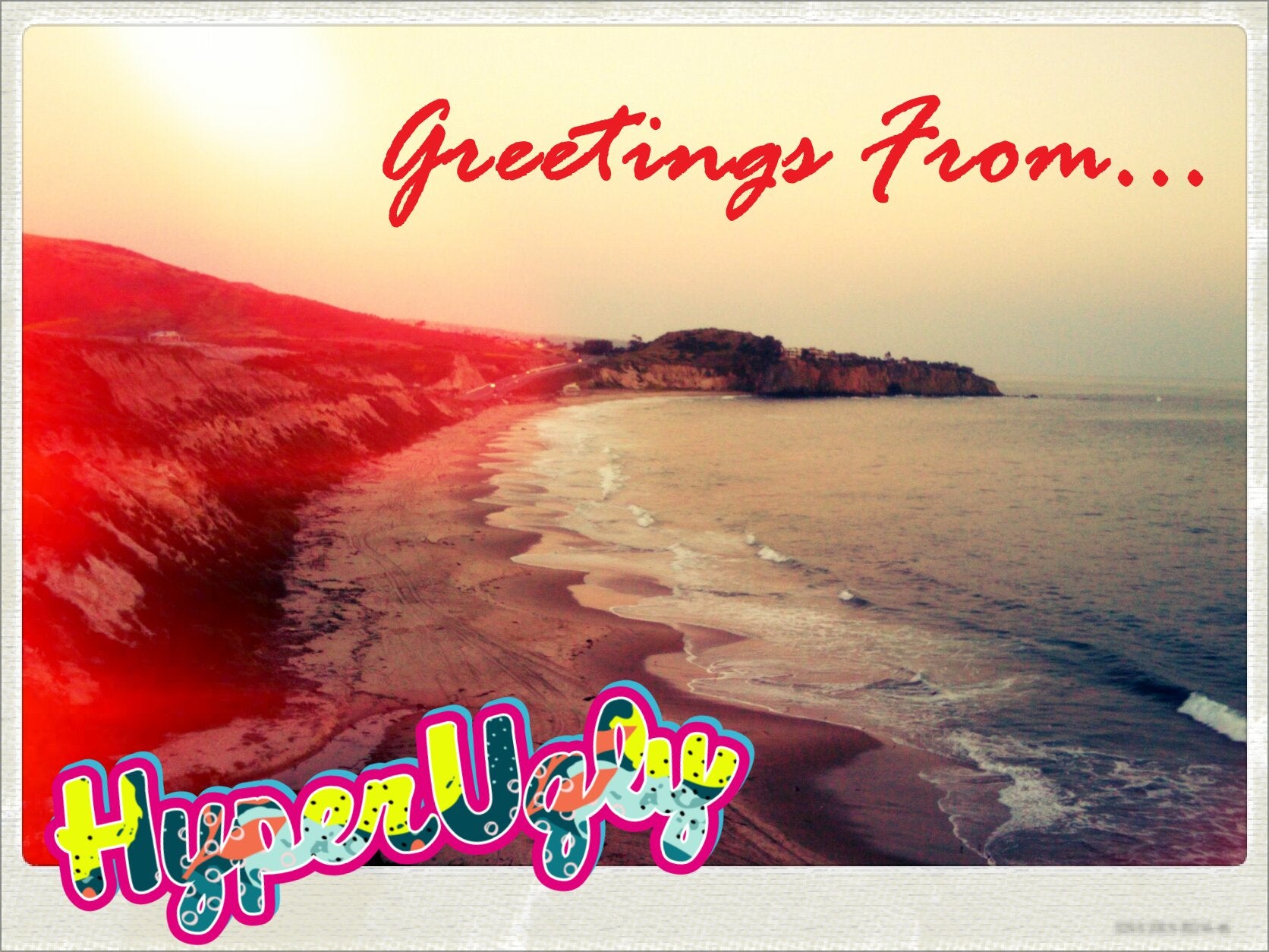 a picture of big sur - in a postcard fashion is says Greetings from Hyperugly